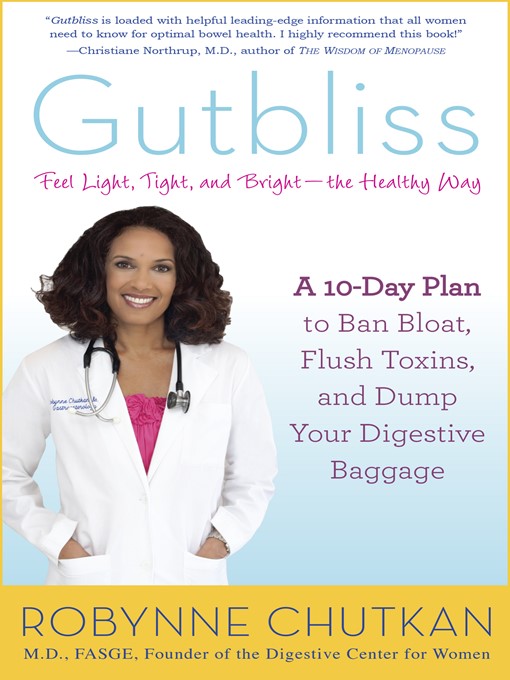 Title details for Gutbliss by Robynne Chutkan, MD - Available